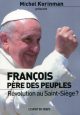 François, père des peuples - Révolution au Saint-Siège ?