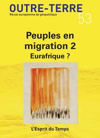Peuples en migration 2 - Eurafrique ?
